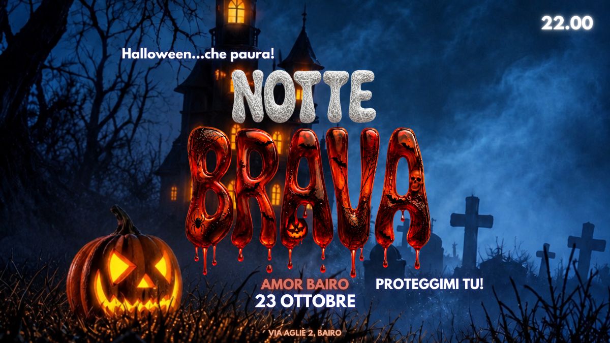 NOTTE BRAVA EP. 11: HALLOWEEN